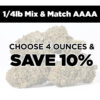 1/4lb Mix and Match AAAA